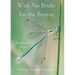 With No Bridle for the Breeze: Ungrounded Verse