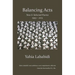 Balancing Acts: New & Selected Poems 1993 - 2015