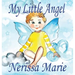 My Little Angel (Inspirational Book about Self-Esteem for Kids, Preschool Books, Kids Books, Kindergarten Books, Baby Books, Kids Book, Ages 2-8, Todd