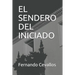 El Sendero del Iniciado: En La Sombra de la Leyenda de Cantuña