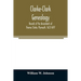 Clarke-Clark genealogy: records of the descendants of Thomas Clarke, Plymouth, 1623-1697