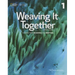 Weaving It Together 1