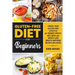 Gluten-Free Diet for Beginners: Create Your Gluten-Free Lifestyle for Vibrant Health, Wellness and Weight Loss