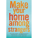 Make Your Home Among Strangers