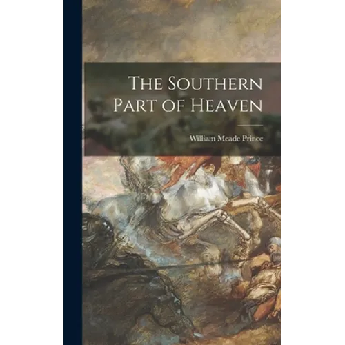 The Southern Part of Heaven