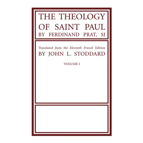 The Theology of Saint Paul, Volume 1