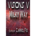 Visions V: : Milky Way