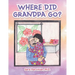Where Did Grandpa Go?