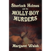 Sherlock Holmes and The Molly Boy Murders
