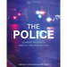 The Police: Current Practices and Future Possibilities