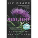 Resilient: Surviving My Mental Illness