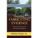 Fabricating Evidence: Drug Set-up/Cover-up of a Correctional Whistleblower