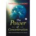 The Power of Concentration