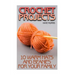 Crochet Projects: 10 Warm Hats and Beanies for Your Family: (Crochet Patterns, Crochet Stitches)