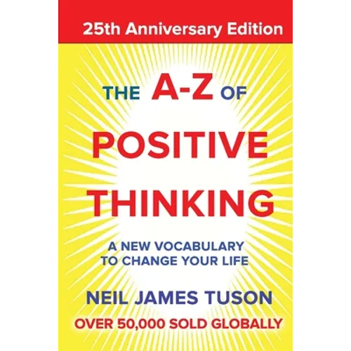 The A-Z of Positive Thinking