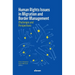 Human Rights Issues in Migration and Border Management