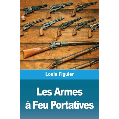 Les Armes à Feu Portatives - Paperback