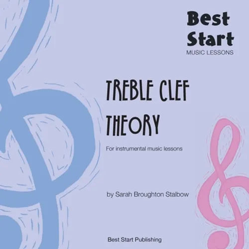 Best Start Music Lessons: Treble Clef Theory: For instrumental music lessons.