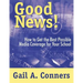 Good News!: How to Get the Best Possible Media Coverage for Your School
