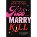 Kiss, Marry, Kill