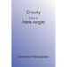 Gravity From A New Angle