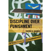 Discipline Over Punishment: Successes and Struggles with Restorative Justice in Schools
