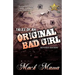 Tales of an Original Bad Girl (revised Editon)