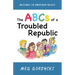 The ABCs of a Troubled Republic: Musings on American Values