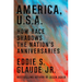 America, U.S.A.: How Race Shadows the Nation's Anniversaries