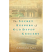 The Secret Keepers of Old Depot Grocery