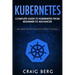 Kubernetes: Complete Guide to Kubernetes from Beginner to Advanced (With Simple Practice Projects To Perfect Your Skills)