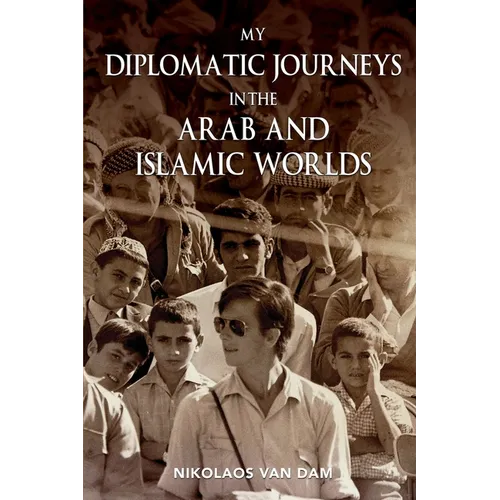 My Diplomatic Journeys in the Arab and Islamic worlds