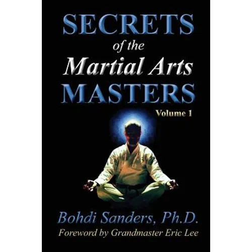 Secrets of the Martial Arts Masters