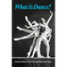 What Is Dance?: Readings in Theory and Criticism