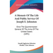 A Memoir Of The Life And Public Service Of Joseph E. Johnston: Once The Quartermaster General Of The Army Of The United States (1891)