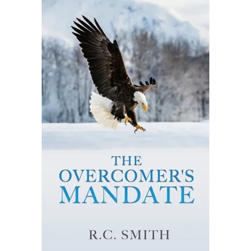 The Overcomer's Mandate: In Training for Reigning