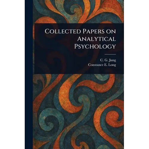 Collected Papers on Analytical Psychology