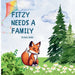 Fitzy Needs a Family: Explaining Foster Care to Children