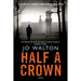 Half a Crown: A Story of a World That Could Have Been