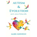 Autism & Evolution: Spirit, Science & Fairy Tales