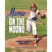 Mamie on the Mound: A Woman in Baseball's Negro Leagues