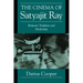 The Cinema of Satyajit Ray: Between Tradition and Modernity