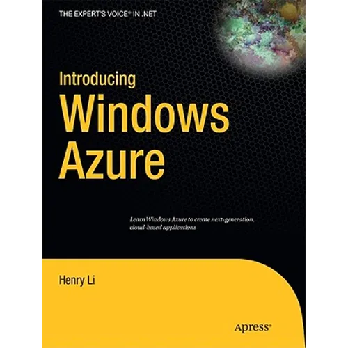 Introducing Windows Azure: An Introduction to Cloud Computing Using Microsoft Windows Azure