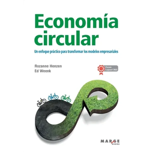 Economía circular: Un enfoque práctico para transformar los modelos empresariales