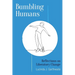 Bumbling Humans: Reflections on Liberatory Change