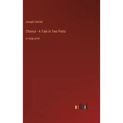 Chance - A Tale in Two Parts: in large print