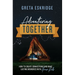 Adventuring Together: How to Create Connections and Make Lasting Memories with Your Kids