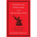 Spiritual Warfare and Deliverance: How to Minister to the Demonically Oppressed and Possessed