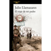 El Viaje de Mi Padre / My Father's Journey