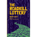 The Roadkill Lottery